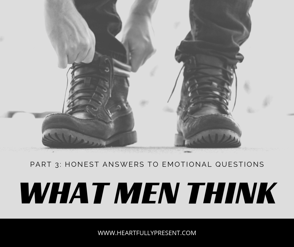 What Men Think|Emotional Questions|Trust