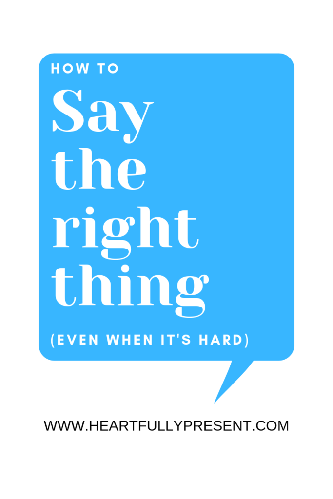 Say the right thing | How to say the right thing speech bubble | Text message graphic
