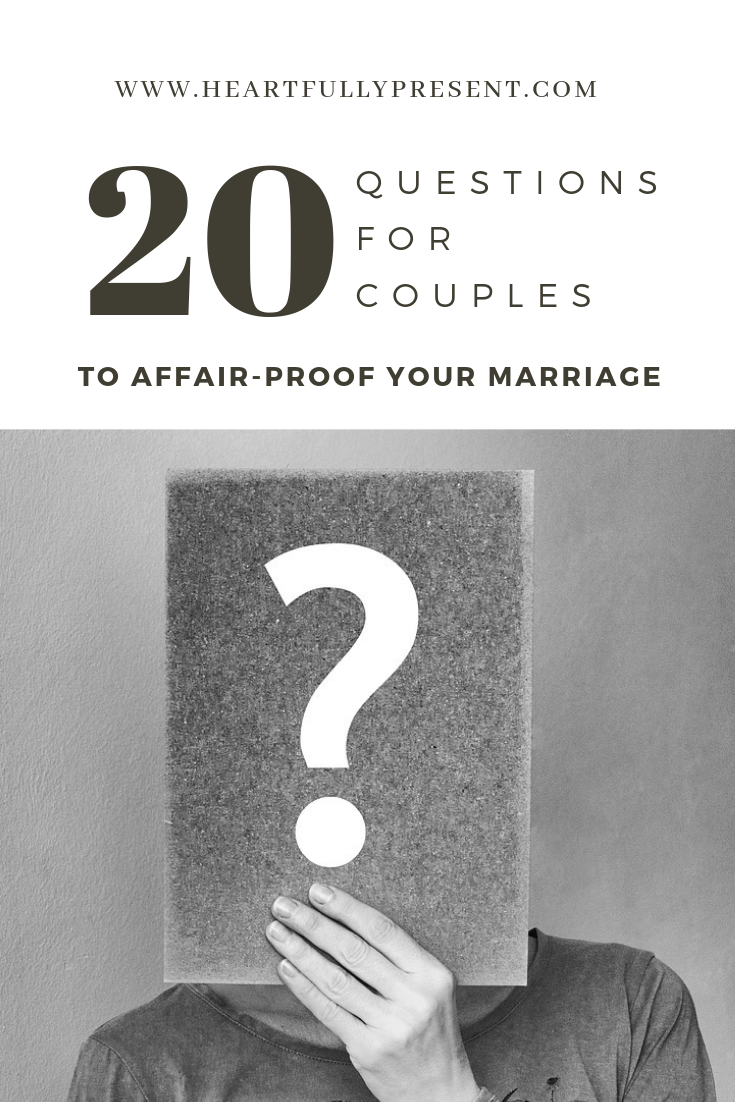 20 Questions for Marriage | Affair-proof your marriage